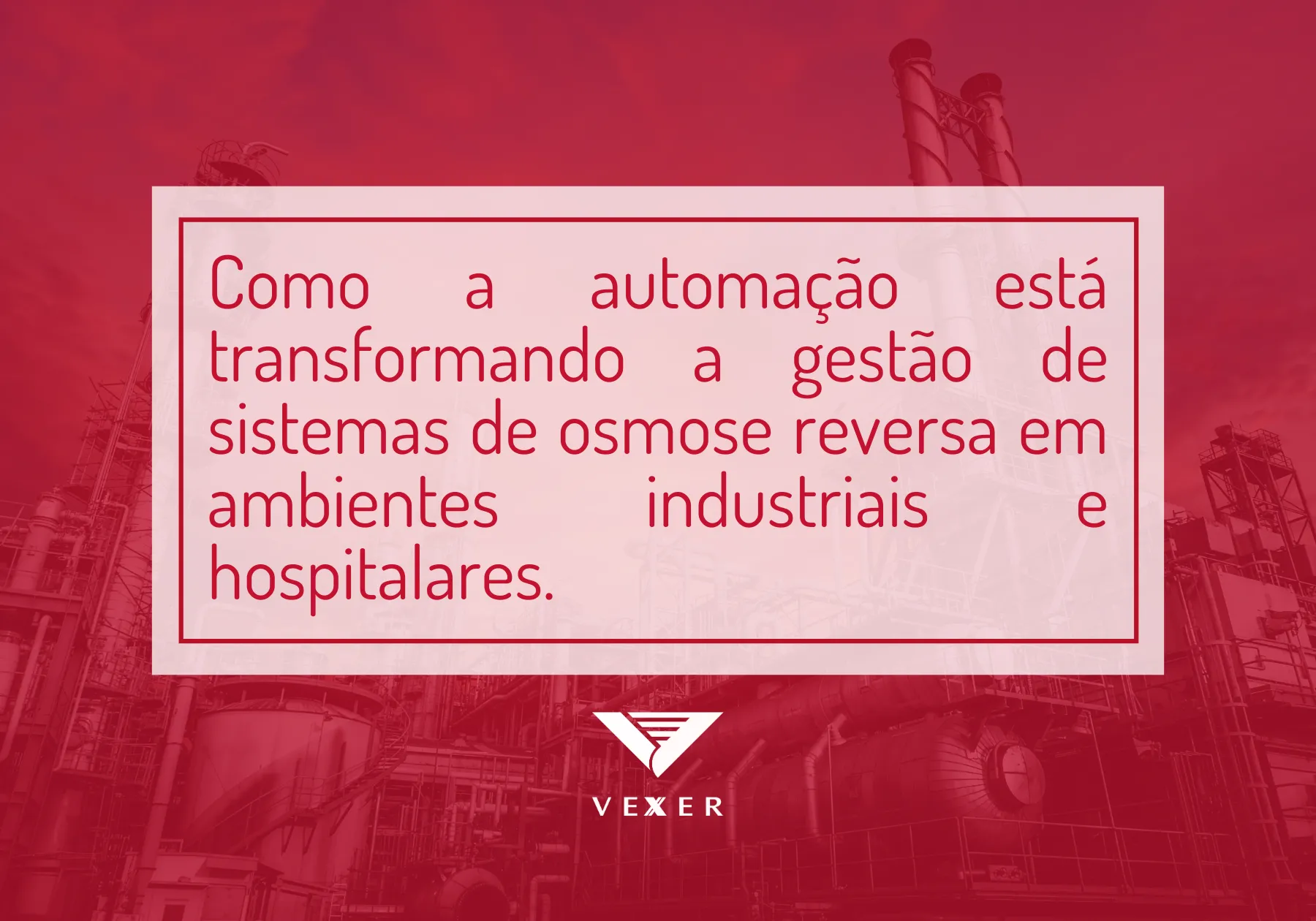 Como a Automação Está Transformando a Gestão de Sistemas de Osmose Reversa em Ambientes Industriais e Hospitalares